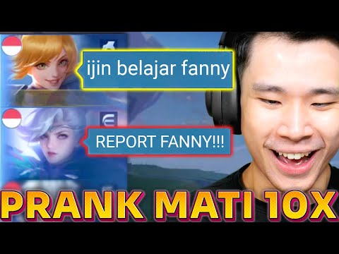 PRANK TOP GLOBAL FANNY MATI 10X, BIKIN TEAM EMOSI! (Mobile Legends)