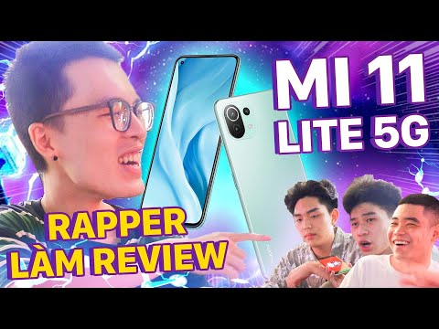 (VIETNAMESE) Khi các Rapper nói gì về Xiaomi Mi 11 Lite 5G