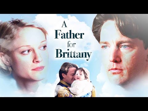 A Father for Brittany (1998) | Full Movie | Andrew McCarthy | Michael Learned | Teri Polo