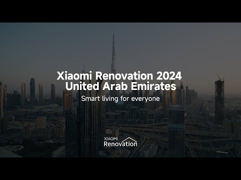 Xiaomi Renovation 2024 United Arab Emirates