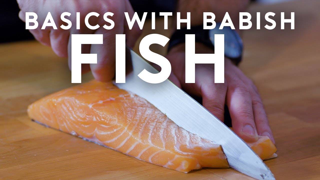 Fish Basics with Babish