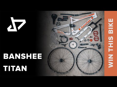 DREAM BUILD MTB - Banshee Titan - WIN THIS BIKE!