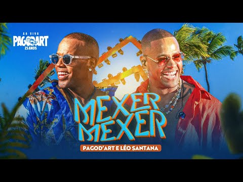 Pagod'art e Léo Santana - Mexer Mexer AO VIVO [Pagod'art 25 Anos]
