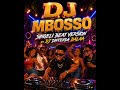 MBOSSO MR DJ SINGELI VIBE BY DJDIFFENDA BALAA