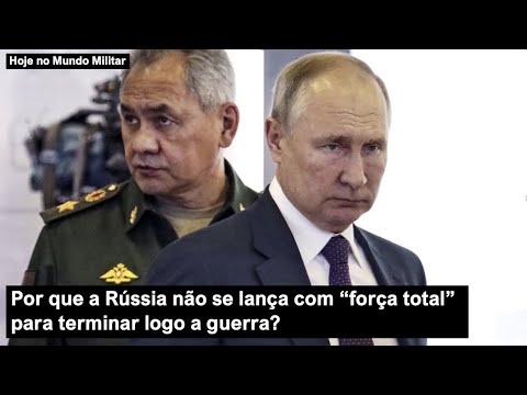 Por que a Rússia não se lança com "força total" contra a Ucrânia para terminar logo a guerra?