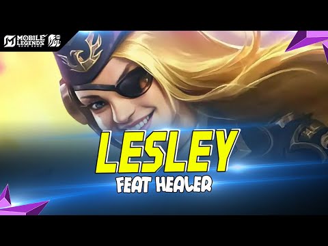 Combo Lesleay feat Healer | Mobile Legends: Bang Bang Indonesia