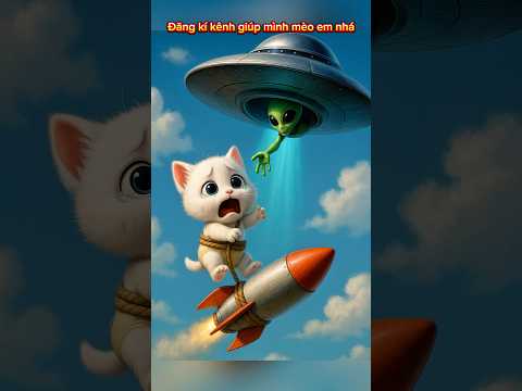 Mèo em bị anh kế hãm hại và được người ngoài hành tinh cứu.#ai #meow #mèo #cat #cute