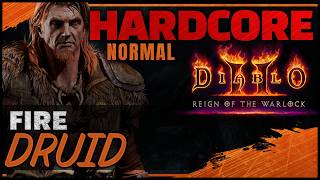 [Normal] HARDCORE Fire Druid Guided Playthrough | Diablo 2 RotW