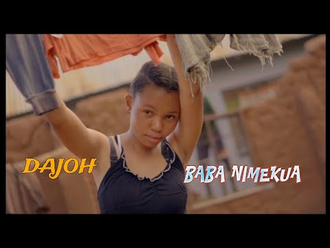 Dajoh_Baba Nimekua_ (Official Video)