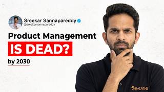 Product Managers will be EXTINCT by 2030!