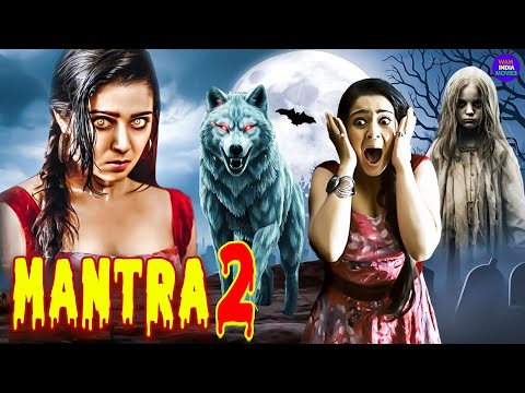 Mantra 2 - New Released South Indian Hindi Dubbed Movie 2024 | Charmi Kaur | South Horror Movie