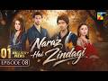 Naraz Hai Zindagi - Episode 08 - 6th Aug 2026 [Alizeh Shah, Subhan Awan, Saniya] - HUM TV