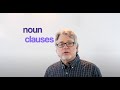 Noun Clauses and Their Functions