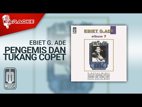 Ebiet G. Ade – Pengemis Dan Tukang Copet (Official Karaoke Video)