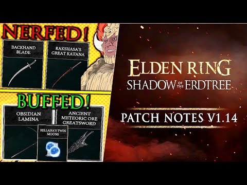 HUGE ELDEN RING DLC PATCH (1.14) -  Final DLC Boss NERF, R2 Buff, Backhand Blade Nerf & Much More!