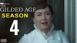 THE GILDED AGE Season 4 Trailer | Release Date & FIRST LOOK