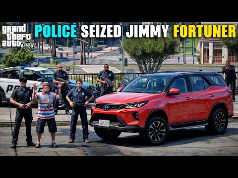 POLICE SEIZED JIMMY NEW FORTUNER | GTA V GAMEPLAY | GTA 5| GTA V GAMEPLAY | GTA 5