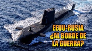 ¡DESPLIEGUE DE SUBMARINOS NUCLEARES! ¿EEUU-RUSIA al borde de la guerra?