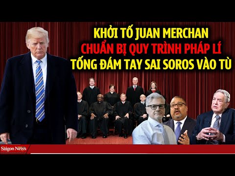 TT Trump chính thức KHỞI TỐ Juan Merchan ra Tòa TCPV chuẩn bị đưa đám tay sai George Soros VÀO TÙ