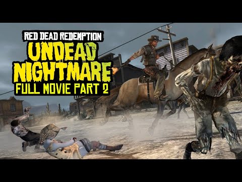 Red Dead Redemption: Undead Nightmare Full Movie Part 2 (All Cutscenes 4K 60FPS)