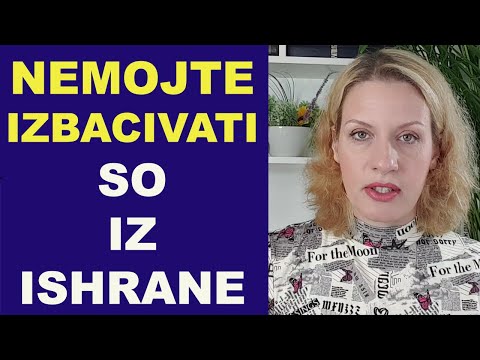 NEMOJTE IZBACIVATI SO IZ ISHRANE/(naučna istraživanja)/dr Bojana Mandić