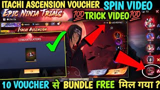 ITACHI ASCENSION VOUCHER SPIN VIDEO| NEW EVENT 10 ITACHI VOUCHER SPIN TRICK| ITACHI VOUCHER SPIN FF