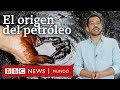 Teorías sobre el origen del petróleo