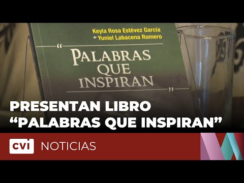 Presentan en La Habana libro "Palabras que inspiran"