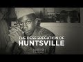 Civil Rights Movement in Huntsville