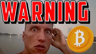 BITCOIN FINAL WARNING!!!!!!!!!!!