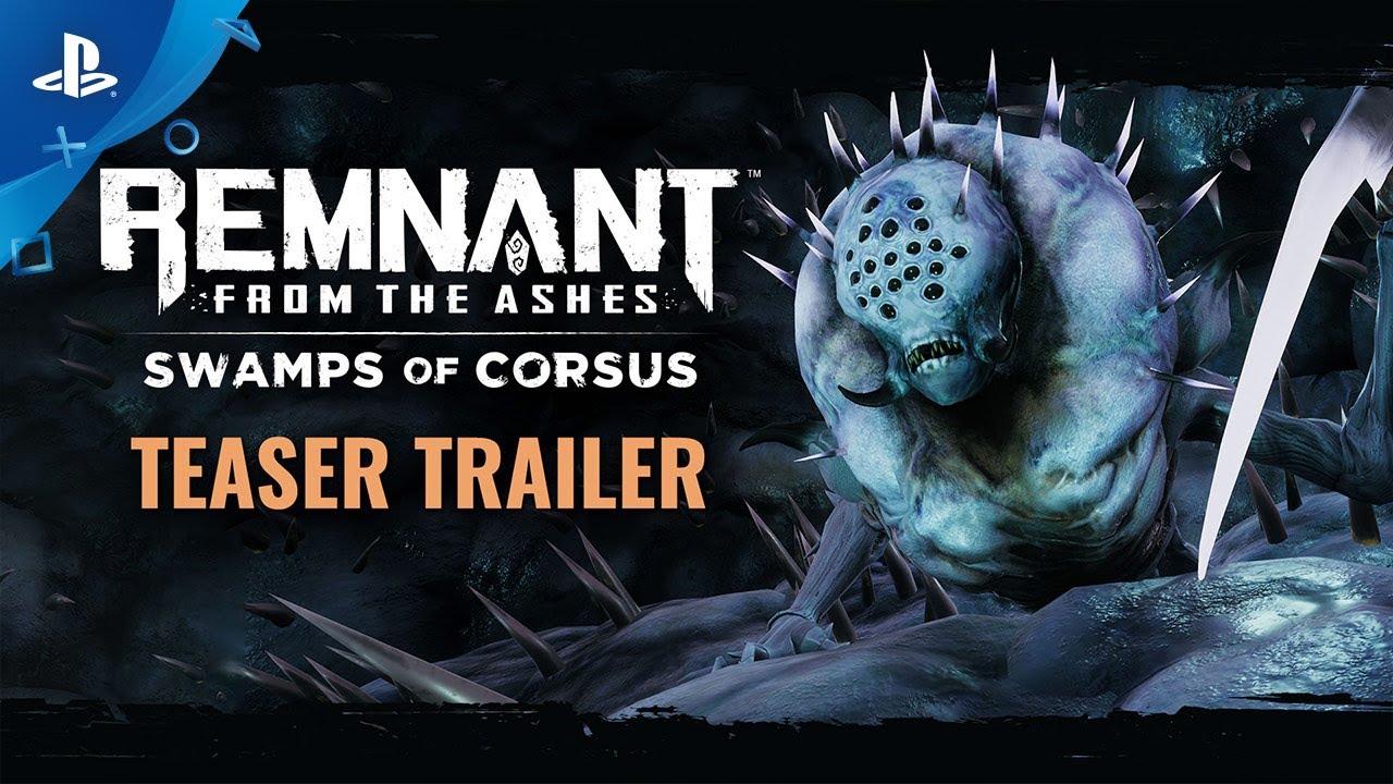 Remnant: From the Ashes - Swamps of Corsus trailer thumbnail