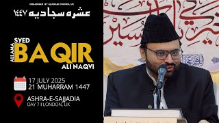 Allama Syed Baqir Ali Naqvi | Day 7 | Ashra-e-Sajjadia | 17 July 2025 | London, UK