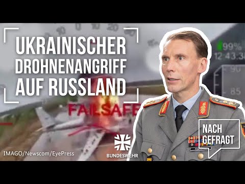 Nachgefragt: General Freuding - Drohnenoffensive der Ukraine trifft Russland I Bundeswehr