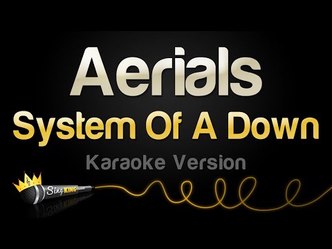 System Of A Down – Aerials (Karaoke Version)