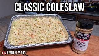 Easy Classic Coleslaw | Heath Riles BBQ