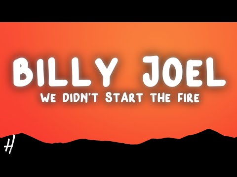 Billy Joel - We Didn't Start the Fire (Lyrics)