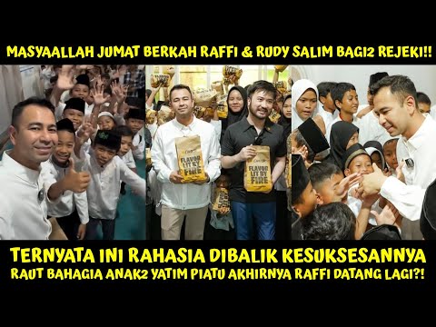 PANTESAN REJEKINYA TAK PUTUS2, JUMAT BERKAH  RAFFI & RUDY SALIM DATANGI RUMAH YATIM BERBAGI REJEKI!!