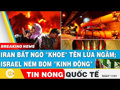 Tin nóng Quốc tế: Iran bất ngờ "khoe" tên lửa ngầm; Israel ném bom "kinh động" 2 hướng | BNC Now