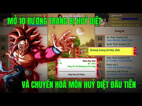 NGỌC RỒNG NGUYÊN THUỶ - KHUI 20 RƯƠNG TRANG BỊ THẦN LINH 2...10 RƯƠNG HUỶ DIỆT...KẾT QUẢ SẼ RA SAO ?