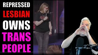 Repressed Lesbian Owns Trans People