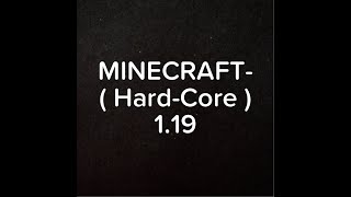 HARD-CORE ( MINECRAFT )