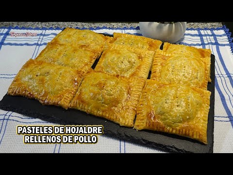 PASTELES DE HOJALDRE RELLENOS DE POLLO DELICIOSOS Y FÁCILES DE HACER