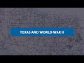 Texas Contributions in World War II