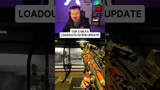 New Top 5 Meta Loadouts After Update!