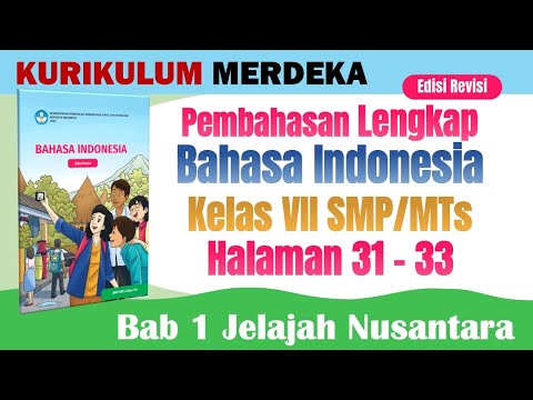 Pembahasan Lengkap Bahasa Indonesia Kelas 7 Halaman 31-33 Kurikulum Merdeka Edisi Revisi | Deskripsi