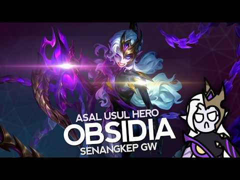 Asal Usul Hero Obsidia Senangkep Gw  - MLBB Indonesia