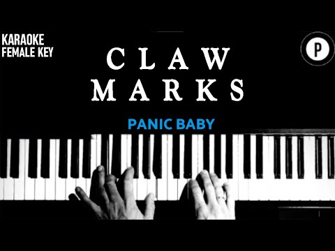 Claw Marks – Panic Baby 𝗙𝗘𝗠𝗔𝗟𝗘 𝗞𝗘𝗬 Slowed Acoustic Piano Instrumental Cover Lyrics
