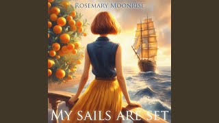 My sails are set