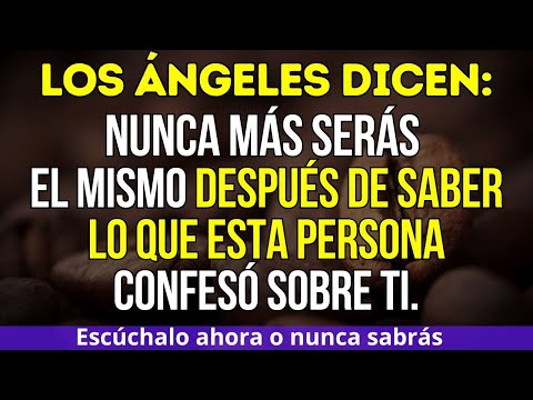 😮 "¡NO VAS A CREER LO QUE CONFESARON SOBRE TI! 💌 Mensaje de Los Ángeles"💓