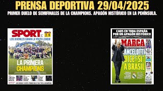 PRENSA DEPORTIVA 29/04/2025. APAGÓN HISTÓRICO EN LA PENÍNSULA. PRIMER DUELO DE LAS SEMIS DE LA UCL.
